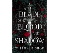 A Blade of Blood and Shadow (The Ravaged Kingdom)