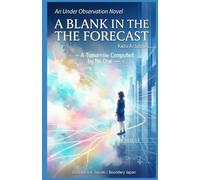 A Blank in the Forecast: She Was the City's Most Predictable Woman-Until Tomorrow Disappeared (Under Observation)