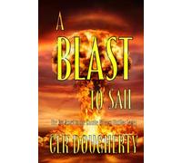 A Blast to Sail - A Connie Barrera Thriller: Volume 3 (Connie Barrera Thrillers)