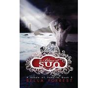 A Blaze of Sun: A Shade of Vampire Book 5