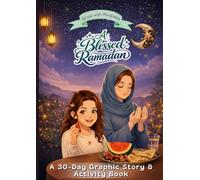 A Blessed Ramadan: Graphic Journey for Kids