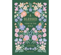 A Blessed Year in the Bible: 52-Week Bible Study for Women (Bible Study Guide and Christian Christmas Gift Books for Women)