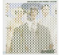A Blessing by John Hollenbeck Large Ensemble