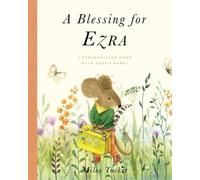 A Blessing for Ezra: A Personalized Book with Ezra’s Name!
