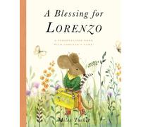 A Blessing for Lorenzo: A Personalized Book with Lorenzo’s Name!
