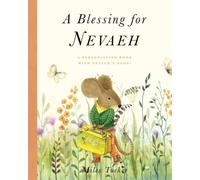A Blessing for Nevaeh: A Personalized Book with Nevaeh’s Name!