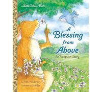 A Blessing from Above: An Adoption Story (Little Golden Book)