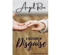 A Blessing in Disguise (The Blessings Series)