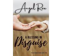 A Blessing in Disguise (The Blessings Series)