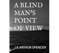 A BLIND MAN'S POINT OF VIEW