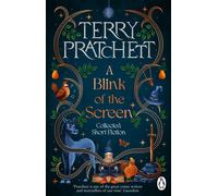 A Blink of the Screen : Collected Short Fiction