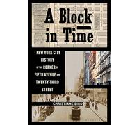 A Block in Time: A New York City History at the Corner of Fifth Avenue and Twenty-Third Street