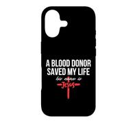 A Blood Donor Saved My Life His Name Is Jesus Christian Case for iPhone 17