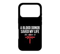 A Blood Donor Saved My Life His Name Is Jesus Christian Case for iPhone 17 Pro