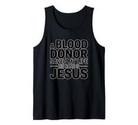 A Blood Donor Saved My Life His Name is Jesus Tank Top