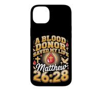 A Blood Donor Saved My Life Matthew 26 28 Blood Donor Case for iPhone 14 Plus