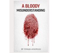 A Bloody Misunderstanding