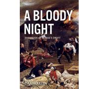 A Bloody Night: The Irish At Rorke'sDrift
