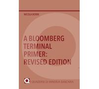 A Bloomberg Terminal Primer: Revised Edition