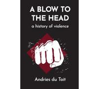 A Blow to the Head: A History of Violence