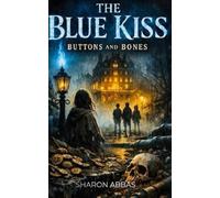 A BLUE KISS: Buttons and Bones