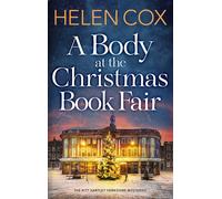 A Body at the Christmas Book Fair : A festive cosy mystery, perfect for book lovers