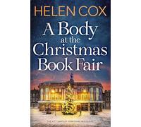 A Body at the Christmas Book Fair: A festive cosy mystery, perfect for book lovers (The Kitt Hartley Yorkshire Mysteries)