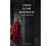 A Body in the Boathouse: The first in a gripping new Cornish cosy mystery series (A Merryn Pengelly Mystery, Book 1)