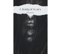 A Body of Scars