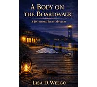 A Body On the Boardwalk: A Bayshore Bluff Mystery (The Bayshore Bluff Mysteries)