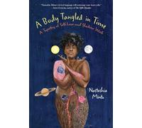 A Body Tangled in Time: A Tapestry of Self-Love and Shadow Work