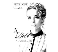 A Bold Adventure - Large Print Edition: Book Two of The Bold Series