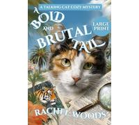 A Bold and Brutal Tail: A Talking Cat Cozy Mystery