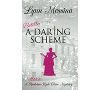 A Boldly Daring Scheme: A Regency Cozy (Flora Hyde-Clare Mysteries)