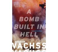 A Bomb Built in Hell: Wesley's Story (Vintage Crime/Black Lizard)
