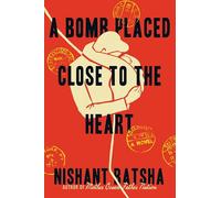 A Bomb Placed Close to the Heart