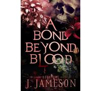 A Bond Beyond Blood: 1 (The Butcher's Daughter Trilogy)