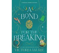 A Bond for the Breaking