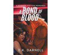 A Bond of Blood: A Science Fiction Romance (The Coalition Universe)