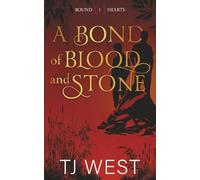 A Bond of Blood and Stone: 1 (Bound Hearts)
