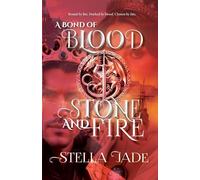 A Bond of Blood, Stone, and Fire: A Dark Romance of Fated Mates, Enemies to Lovers, and Slow Burn Desire: 2 (The Heirs of Elgoria)