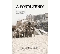 A Bondi Story: The Sequel to Scum Valley