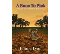 A Bone to Pick: Biscuits & Bad Behavior Book 2