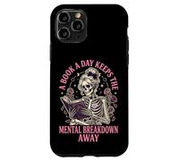 A Book A Day Keeps The Mental Breakdown Away Case for iPhone 11 Pro