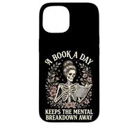 A Book A Day Keeps The Mental Breakdown Away Case for iPhone 15