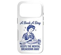 A Book A Day Keeps The Mental Breakdown Away Case for iPhone 17 Pro