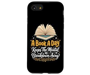A Book A Day Keeps The Mental Breakdown Away Case for iPhone SE (2020) / 7/8