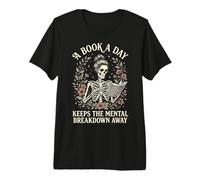 A Book A Day Keeps The Mental Breakdown Away Premium T-Shirt