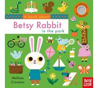 A Book About Betsy Rabbit in the Park