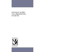 A book about lawyers. By John Cordy Jeaffreson...Reprinted from the Lond. ed.